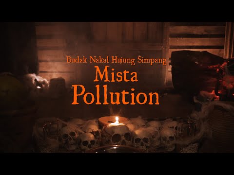Budak Nakal Hujung Simpang | Mista Pollution Official Music Video