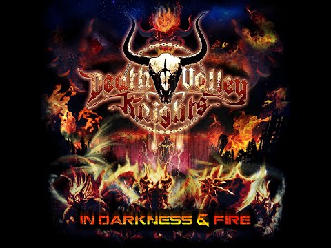 In Darkness and Fire by Death Valley Knights (Official Lyric Video)