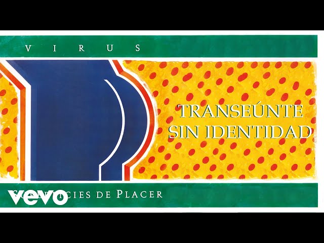 Virus - Transeúnte Sin Identidad (Official Audio) Virus - Transeúnte Sin Identidad (Official Audio)