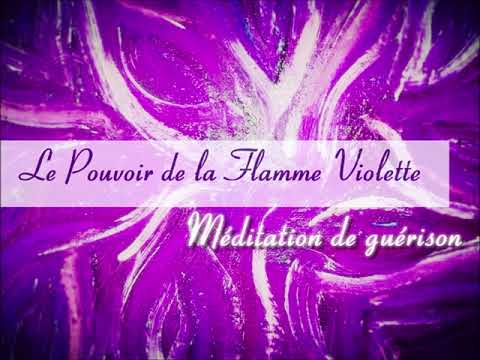 PUISSANTE MEDITATION de guérison  - La Flamme violette