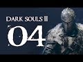 Dark Souls 2 PC Blind Part 4