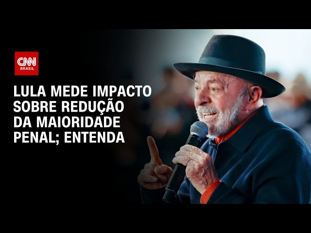 Lula mede impacto sobre redução da maioridade penal | BASTIDORES CNN