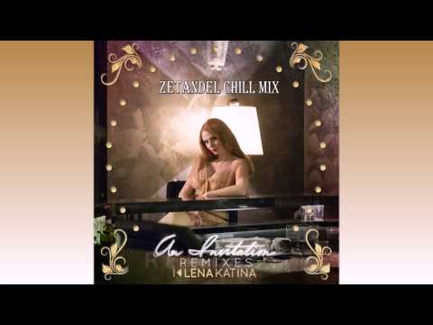 Lena Katina – An Ivitation  ( Zetandel chill mix )