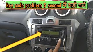 ford Figo music system key code || Ford Figo key code