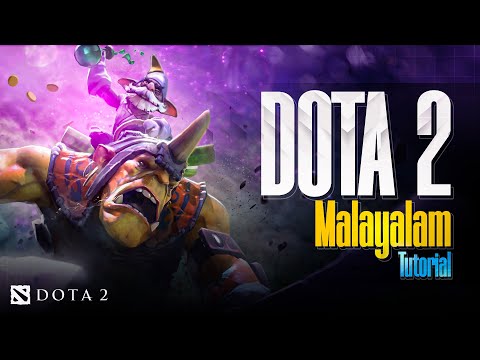 Dota2 Malayalam Beginner Tutorial Malayalam