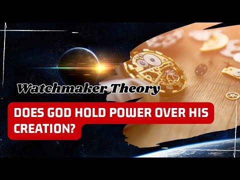 Is the Argument of God as a Watchmaker Still Relevant Today?