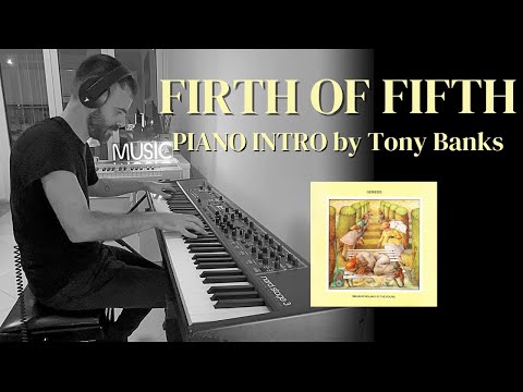 FIRTH OF FIFTH (Genesis) | Piano Intro by Tony Banks