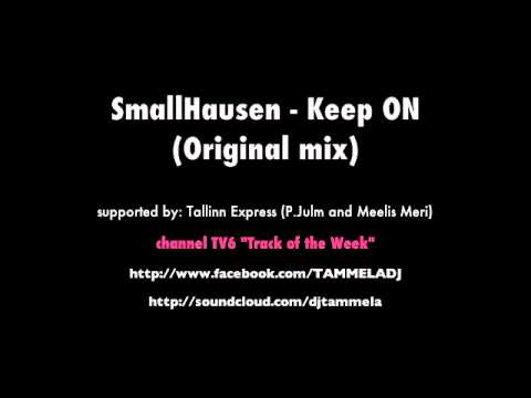 SmallHausen - Keep On (Original mix)