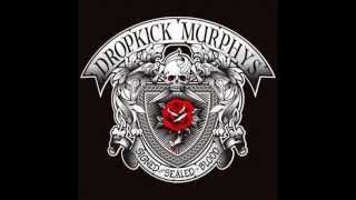 Dropkick Murphys - Don't Tear Us Apart