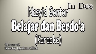 Download lagu BELAJAR DAN BERDOA KARAOKE IN DES MAYOR || NASYID GONTOR mp3