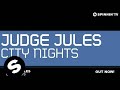 Judge Jules - City Nights (Original Mix) 