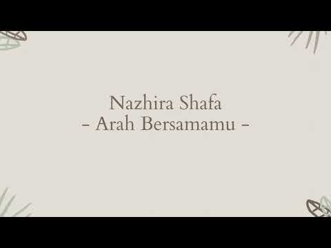 Nazhira Shafa -  Arah Bersamamu