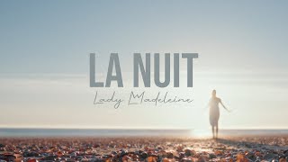 Lady Madeleine  - La Nuit