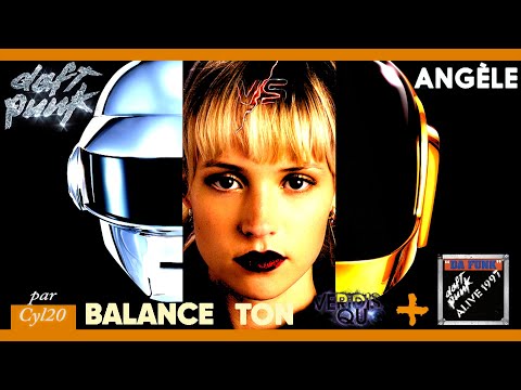 DAFT PUNK vs ANGELE Balance ton Veridis Quo mix 2020 par Cyl20