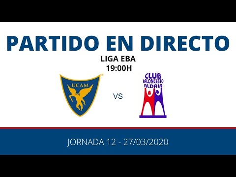 JORNADA 12 | 2ª FASE LIGA EBA | UCAM MURCIA - CB ALDAIA