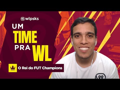 UM TIME PRA WL!!! - O REI DO FUT CHAMPIONS | Wendell Lira