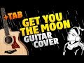 Kina - Get You The Moon (Fingerstyle Guitar Cover With Tabs And Karaoke)