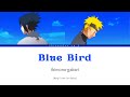 Blue Bird [ kanji / english / romaji lyrics ] Ikimono-gatari Shippuden OP 3