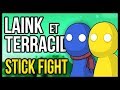 MAIS DÉGAGE DE LÀ !!!! (Stick Fight)