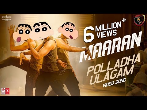 Polladha Ulagam song in shin chan version