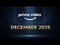 Prime Video December 2025