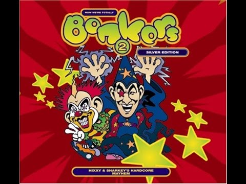 Bonkers Vol 2 CD 1 Hixxy