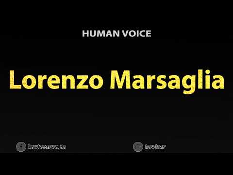 How to Pronounce Lorenzo Marsaglia