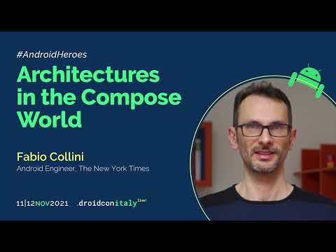 Fabio Collini - Architectures in the Compose World - droidcon Italy 2021