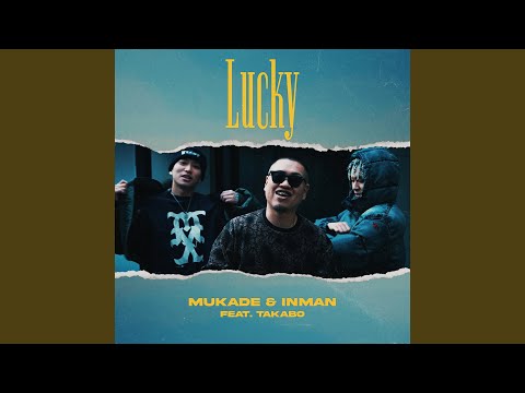 Lucky (feat. TAKABO)