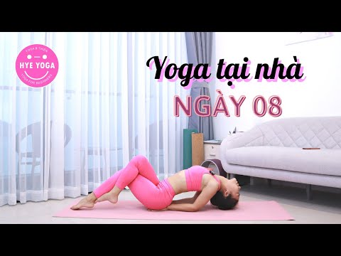 Yoga Tại Nhà | Ngày 08 | Hye Yoga