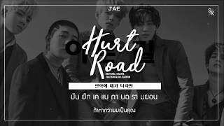 [THAISUB] DAY6 (데이식스) - Hurt Road (아픈 길)