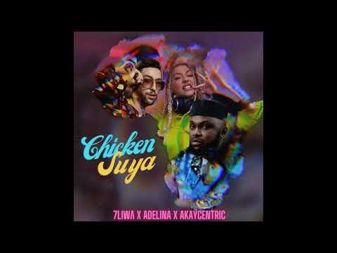 7LIWA X ADELINA X AKAYCENTRIC- CHICKEN SOYA ( Officiel audio )