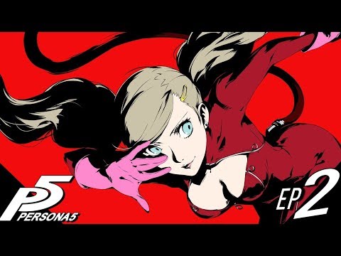 THINGS JUST GOT WAY TOO REAL! - Ep 2 - Persona 5