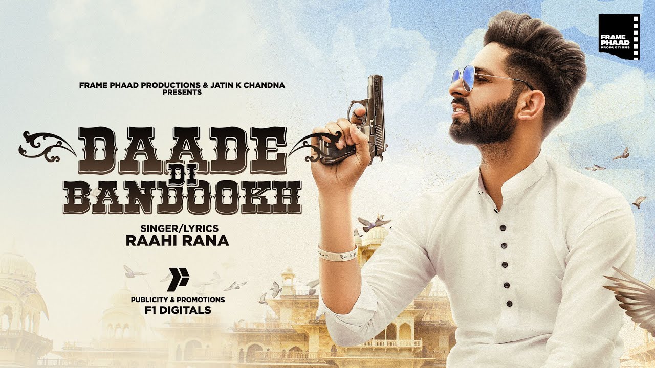 Daade Di Bandookh| Raahi Rana Lyrics