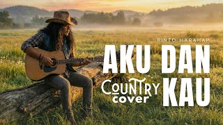 Download lagu Aku dan Kau — Rinto Harahap | Cover Country Nostalgia 80an mp3