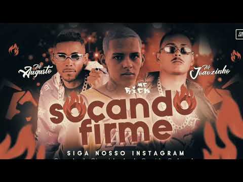 MC AUGUSTO E JOÃOZINHO FEAT. MC RICK - SOCANDO FIRME