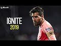 Lionel Messi 2019 ▶ Ignite ¦ GREATEST Skills & Goals 2019 ¦ HD NEW