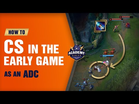 How to CS in the Early Game as an ADC (Mobalytics Academy Series) - League of Legends
