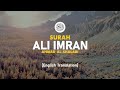 Surah Ali Imran Ahmad Al Shalabi 003 I Beautiful Quran Recitation