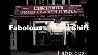 Fabolous  - Third Shift