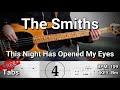 The Smiths - This Night Has Opened My Eyes (Bass Cover) Tabs