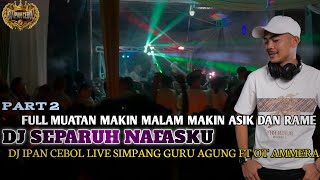 Download lagu FULL MUATAN DJ IPAN CEBOL MAKIN MAKIN ASIK DAN MAKIN RAME GACOR ABESSSS❗DJ SEPARUH NAFASKU NEW 2026 mp3