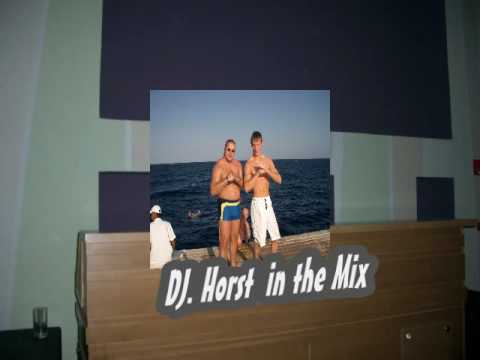 Dj Horst in the Mix