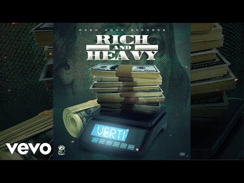 Verti - Rich And Heavy (Official Audio)