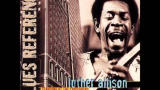 Luther Allison - Its too late