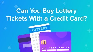 Can you buy lottery tickets with a credit card?