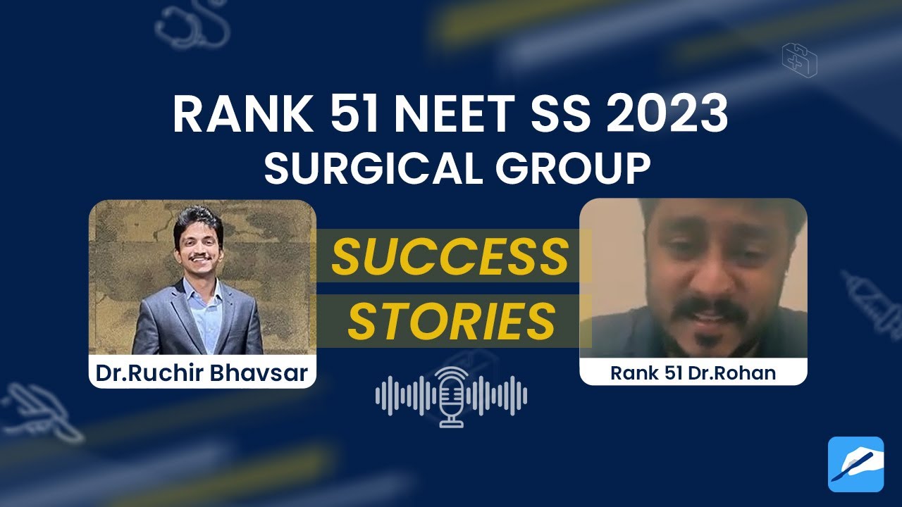 Dr. Rohan - AIR 51 NEET SS 2023