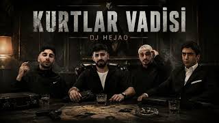 Download lagu Kurtlar Vadisi Remix ( Heijan & Muti )Dj Hejao mp3