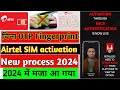 Airtel Sim Activation Airtel SIM Chalu Kare Bina Fingerprint Airtel SIM Activation Without Finger