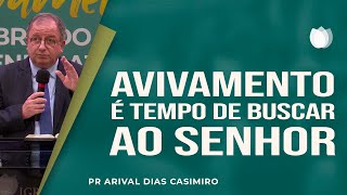 Revival is a time to seek the Lord | Rev. Arival Dias Casimiro | IPP | IPP TV